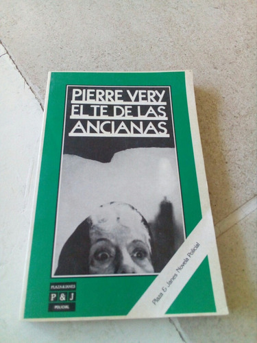 El Te De Las Ancianas- Pierre Very- 1985
