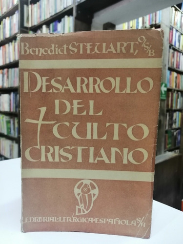 Libro. Desarrollo Del Culto Cristiano. Steuart. 