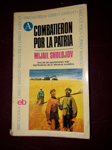 Combatieron Por La Patria-mijail Sholojov