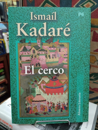 El Cerco - Ismail Kadare