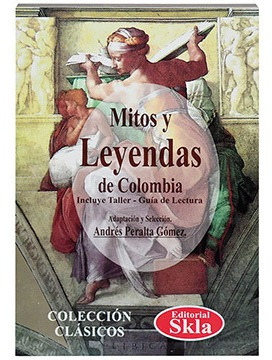 Mitos Y Leyendas De Colombia