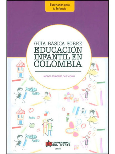 Guía Básica Sobre Educación Infantil En Colombia Leonor