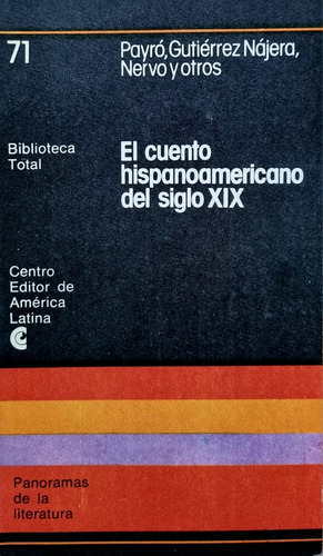 El Cuento Hispanoamericano Del Siglo 19. Payró, Nervo, Y Ots