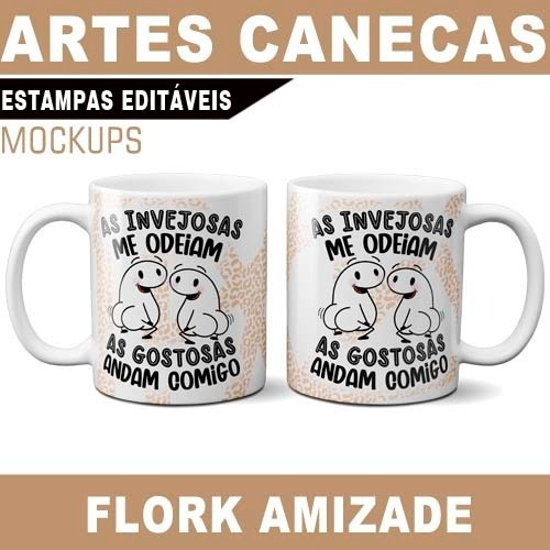 Artes Sublimação Canecas Amizades Flork Editáveis Corel Png