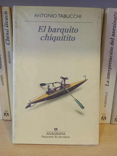 El Barquito Chiquito - Antonio Tabucchi - Ed Anagrama