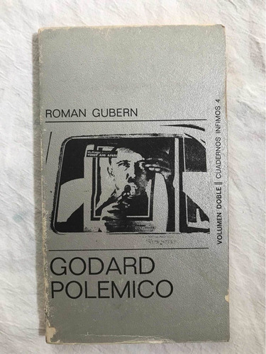 Roman Gubern, Godard Polémico, España, 1974, 127 Págs