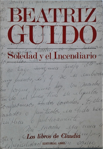 Soledad Y El Incendiario - Beatriz Guido - Libros De Claudia