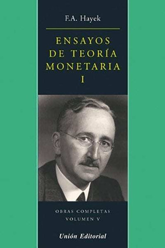 Ensayos De Teoria Monetaria I - Hayek Friedrich (libro) - Nu