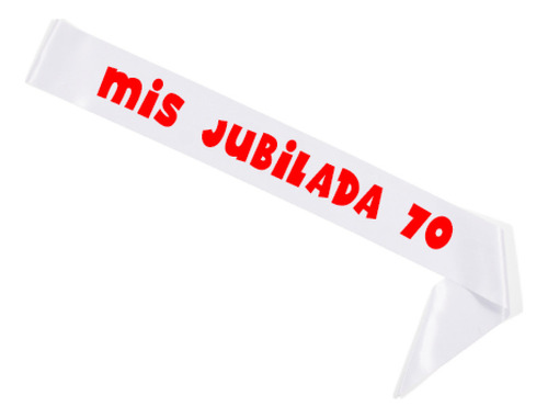 Bandas Cintas Personalizadas Miss Jubilada 70