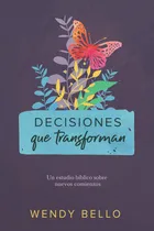 Comprar Decisiones Que Transforman Un Estudio Bíblico Sobre Nuevos 