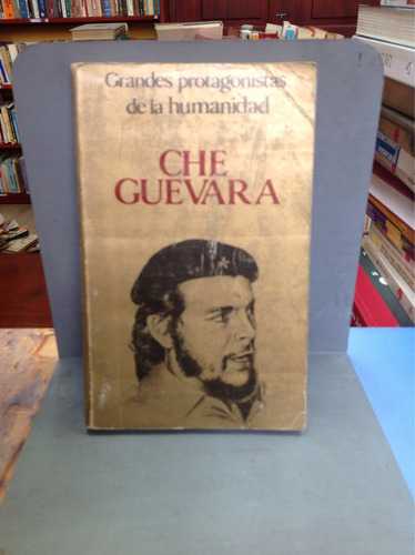 Grandes Protagonistas De La Humanidad - Che Guevara.