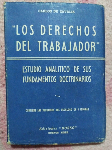 Los Derechos Del Trabajador Por Carlos De Zavalia 