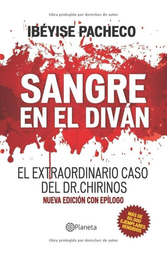 Sangre En El Diván El Extraordinario Caso Del Dr. Chirinos