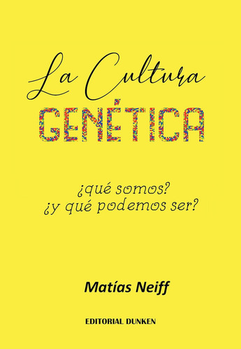 La Cultura Genetica, De Matias Neiff. Editorial Dunken, Tapa Blanda En Español, 2023