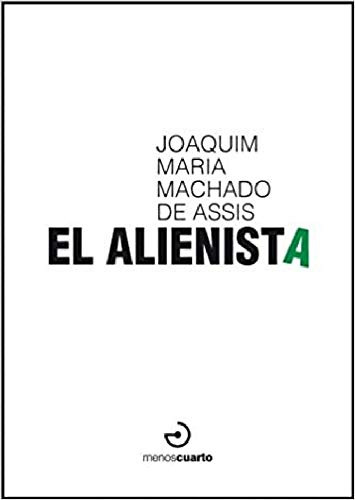 Alienista El -entretanto-