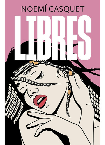 Libres / Free (zorras) (spanish Edition)