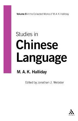 Studies In Chinese Language - M. A. K. Halliday