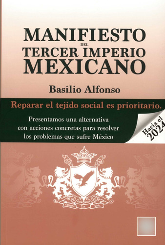 Manifiesto Del Tercer Imperio Mexicano, De Alfonso, Basilio. Editorial Hiperlibro, Tapa Blanda, Edición 01 En Español, 2023