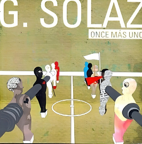 Once Mas Uno - Solaz, Gustavo, De Solaz, Gustavo. Editorial Sin Editorial En Español