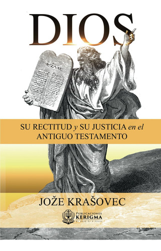 Libro: Dios: Su Rectitud Y Su Justicia En El Antiguo Testame