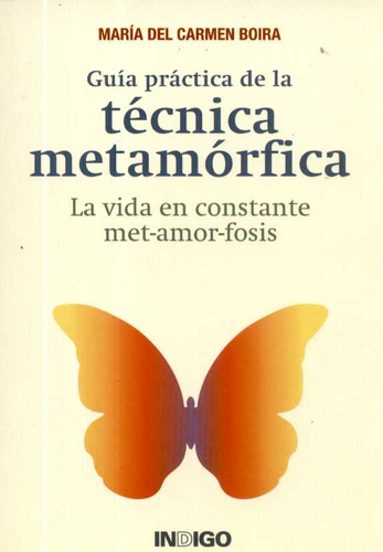 Guia Practica De La Tecnica Metamorfica - Maria Del Carmen B