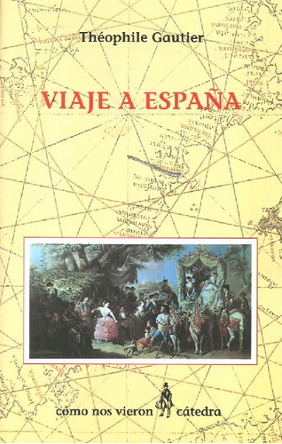 Libro Viaje A España De Thèophile Gautier