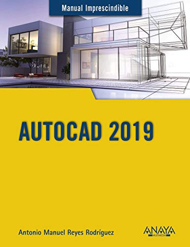 Autocad 2019 -manuales Imprescindibles-, De Antonio Manuel Reyes Rodriguez. Editorial Anaya Multimedia, Tapa Blanda En Español, 2019