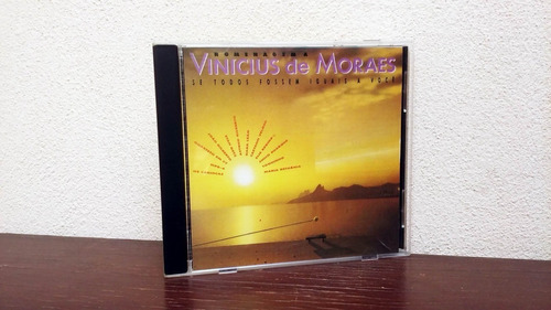 Homenagem A Vinicius De Moraes Se Todos Fossem Iguais A Voce