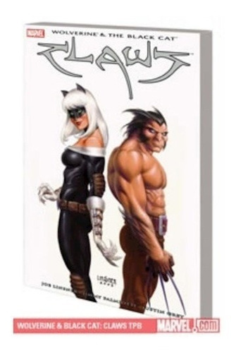 Wolverine & Black Cat: Claws - Palmiotti, Gray Y Otros