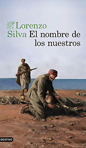 El nombre de los nuestros (Áncora & Delfín), de Silva, Lorenzo. Editorial Ediciones Destino, tapa pasta blanda, edición 1 en español, 2021