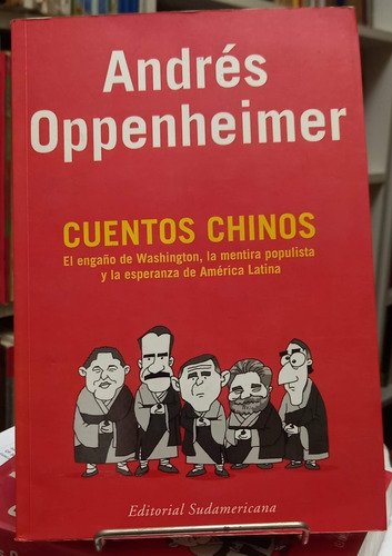 Cuentos Chinos Andres Oppenheimer Sudamericana Impecable