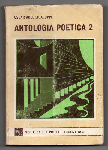 Antología Poética 2 - Oscar Abel Ligaluppi Usado 1981