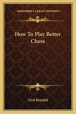 Libro How To Play Better Chess - Reinfeld, Fred