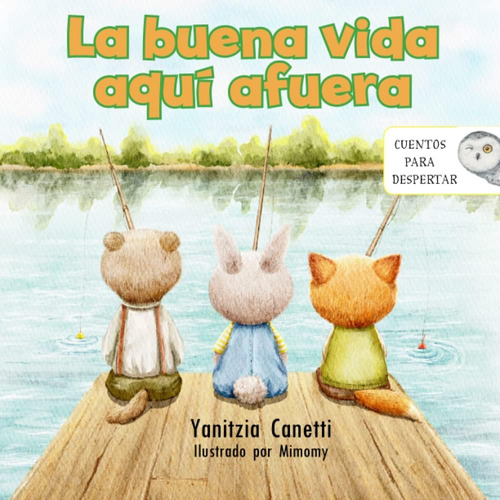 Libro: La Buena Vida Aquí Afuera (spanish Edition)