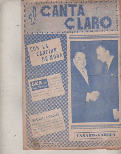 Revista  * El Canta Claro * Año 1957 - Canaro - Varela