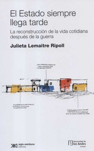 Libro Estado Siempre Llega Tarde. La Reconstrucción De La V