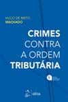 Libro Crimes Contra A Ordem Tributaria 05ed 22 De Machado Hu