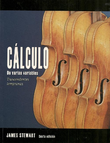 Libro Cálculo De Varias Variables / Trascendentes Tempranas