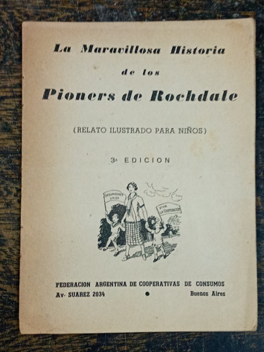 La Maravillosa Historia De Los Pioners De Rochdale * 1944 *