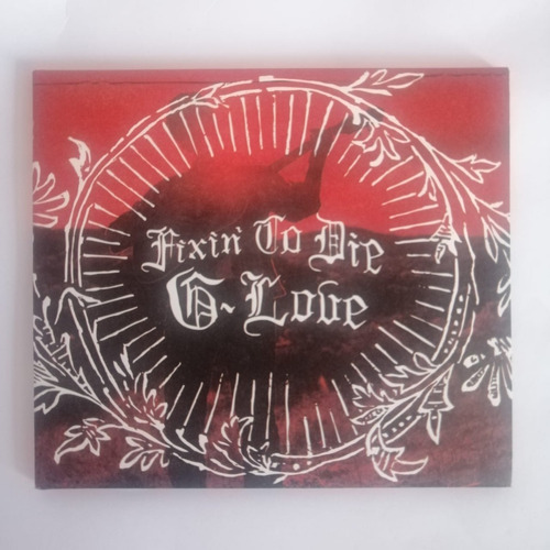 G Love Fixin To Die Cd Us [usado]