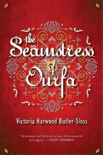 The Seamstress Of Ourfa, De Victoria Harwood Butler-sloss. Editorial Armida Publications Ltd, Tapa Blanda En Inglés