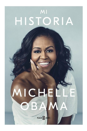 Michelle Obama - Mi Historia