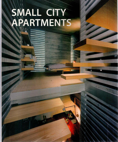 Small city apartments, de Schleifer, Simone. Editora Paisagem Distribuidora de Livros Ltda., capa mole em português, 2008