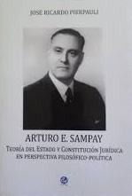 Arturo E Sampay Teoria Del Estado Y Constitucion Juridica En