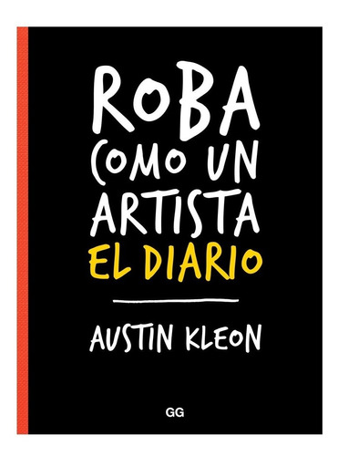 Review Roba como un artista de Austin Kleon — Vayeca