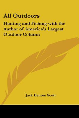 Libro All Outdoors: Hunting And Fishing With The Author O...