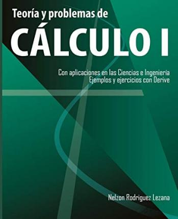 Libro Teoria Y Problemas De Calculo I : Con Aplicaciones ...