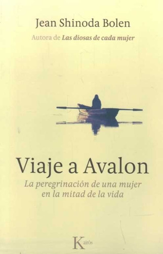 Viaje A Avalon- Shinoda Bolen, Jean