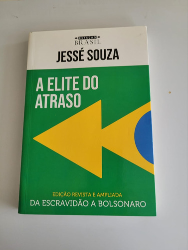 Livro A Elite Do Atraso - Jessé Souza - Estação Brasil