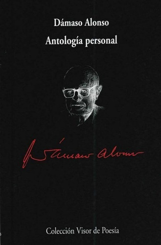 Antologia Personal . Damaso Alonso (d)